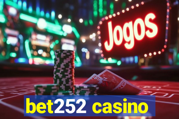 bet252 casino